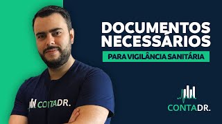 Quais os documentos necessários para a VIGILÂNCIA SANITÁRIA [upl. by Morrell64]