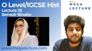 HISTORY  O Level  IGCSE Pak Studies  Lecture 25  Benazir Bhutto [upl. by Kcirdor]