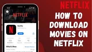 How to Download Movies on Netflix App 2022 [upl. by Ardnaxela]