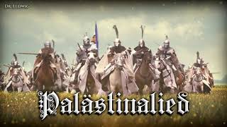 Palästinalied ✟ German crusader songcompilation [upl. by Haiasi92]