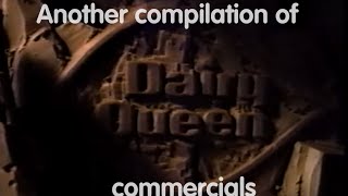 Another compilation of Dairy Queen commercials [upl. by Gentille788]