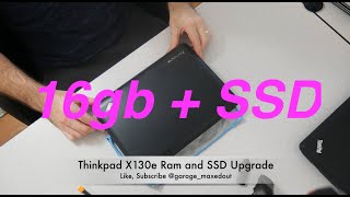 Tutorial Lenovo Thinkpad X130e  16GB Ram and SSD Upgrade [upl. by Carey683]