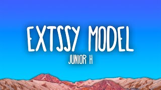 Junior H  Extssy Model [upl. by Eelytsirk150]