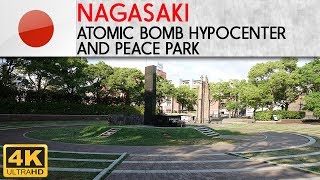 NAGASAKI  Bomb Hypocenter and Peace Park [upl. by Elfrida]