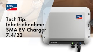 Tech Tip Inbetriebnahme SMA EV Charger 7422 [upl. by Lelah]