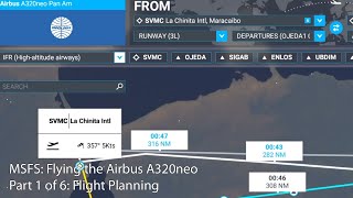 MSFS  Flying the Airbus A320neo Part 1 Flight Planning [upl. by Los990]