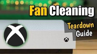 How to Clean Your Xbox One S Fan at Home [upl. by Ramses899]