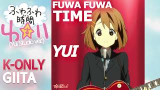 Fuwa Fuwa TIME  Guitar 1 Only Highest Quality【YUI】KOn Yui ver [upl. by Fax]