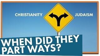 When Did Christianity and Judaism Part Ways [upl. by Zendah]