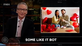 New Rule In Love with AI  Real Time with Bill Maher HBO [upl. by Ettelracs]