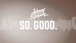 Johnny Stimson  So Good [upl. by Ludeman979]