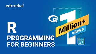 R Programming For Beginners  R Language Tutorial  R Tutorial For Beginners  Edureka [upl. by Uoliram]