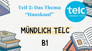 Mündlich Telc B1  das Thema Hauskauf [upl. by Farika]