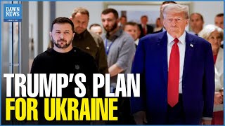 Explained US President Trump’s Plan for Ukraine  Dawn News English [upl. by Hooper984]