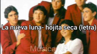 la nueva luna  hojita seca letra [upl. by Elnore]