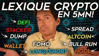 Lexique expliquée en 5 minutes Comprendre tout le LEXIQUE de la crypto monnaie FACILE et CLAIR [upl. by Verile570]