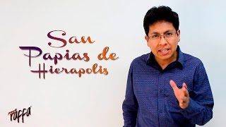 ⛪ San Papias de Hierápolis 🙏  ⛪ Iglesia Católica🗝️  Vida de Santos Católicos [upl. by Afrikah]