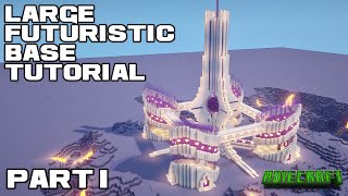 Large Minecraft Futuristic Base TUTORIAL PART 1  Futuristic Minecraft Tower  Futuristic Mega Base [upl. by Efron800]