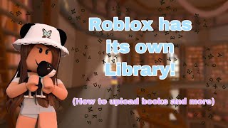 What is Roblox library and how to upload books [upl. by Hershel923]