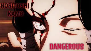 Noritoshi Kamo Edit  Dangerous [upl. by Anella]