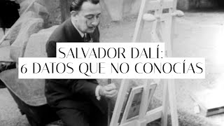 Salvador Dalí 6 datos que no conocías del pintor surrealista [upl. by Dotti873]