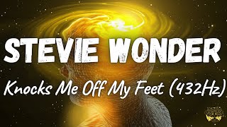 Stevie Wonder  Knocks Me Off My Feet 432Hz [upl. by Areyk]