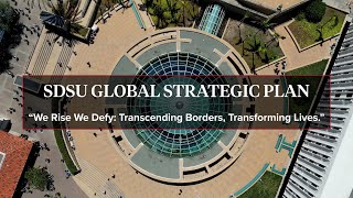 SDSU Global Strategic Plan We Rise We Defy Transcending Borders Transforming Lives [upl. by Acinnej]