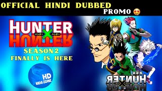 Hunter X Hunter Hindi Dub Promo On Kids Zone Pakistan  Season 2 Is Here [upl. by Ennairrek933]