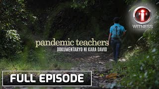 IWitness Pandemic Teachers dokumentaryo ni Kara David  Full episode [upl. by Folly]