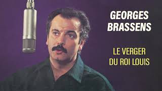 Georges Brassens  Le verger du roi Louis Audio Officiel [upl. by Nywrad]