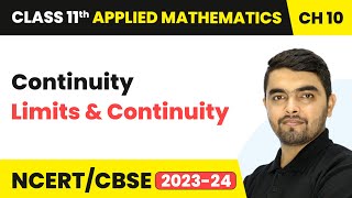 Continuity  Limits and Continuity  Class 11 Applied Mathematics Chapter 10  CBSE 202425 [upl. by Oremo]