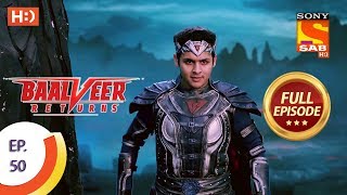 Baalveer Returns  Ep 50  Full Episode  18th November 2019 [upl. by Kennard]