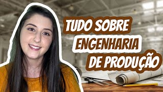 TUDO SOBRE ENGENHARIA DE PRODUÇÃO [upl. by Llerud]