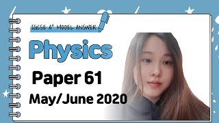 IGCSE Physics Paper 61  MayJune 2020  062561MJ20 SOLVED [upl. by Rexferd]