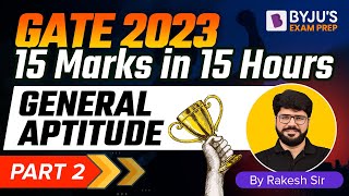 General Aptitude for GATE Exam  Part  2  15 Marks in 15 Hours  GATE 2023 Exam Preparation Online [upl. by Bindman]