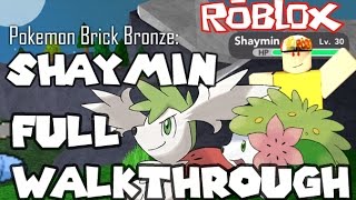 ROBLOX HOW TO GET SHAYMIN  Pokemon Brick Bronze  FULL GAMEPLAY WALKTHROUGH [upl. by Llebanna547]