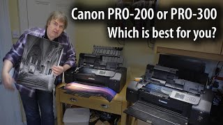 Choosing between the Canon PRO200 or PRO300 13quot desktop photo printers [upl. by Amlus]