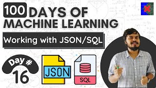 Working with JSONSQL  Day 16  100 Days of Machine Learning [upl. by Nabla]