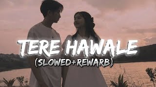 Tere Hawaale SlowedRewarb Lofi Song  New Version  AI Grow Lofi [upl. by Hearn]