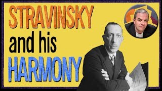 Stravinsky and his Harmony [upl. by Telocin750]