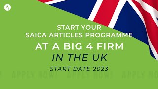 SAICA Articles Programme at a Big 4 Firm in the UK  Start Date 2023 [upl. by Pironi787]