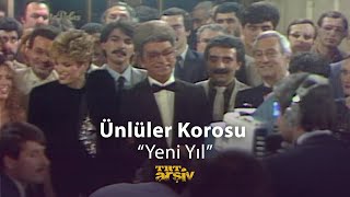 Ünlüler Korosu  Yeni Yıl  TRT Arşiv [upl. by Reese121]