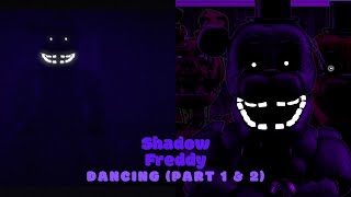 SFM FNAF  Shadow Freddy dancing to Xman Background and Chipi Chapa Part 1 amp 2 [upl. by Nabetse]