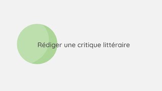 Rédiger une critique littéraire [upl. by Ettelrac]