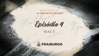 Fraiburgo 60 Anos  Episódio 4  Maçã [upl. by Andromache568]