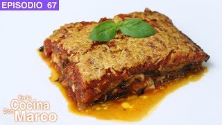 Lasaña de berenjenas o Parmigiana  Receta italiana [upl. by Baum667]