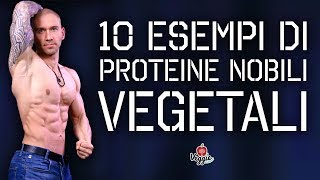 10 esempi di proteine nobili vegetali  IronManager [upl. by Auhesoj]