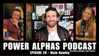 Ep 20  Power Alphas Podcast quotWWE x 3quot w Mojo Rawley  Mandy Saccomano amp Sabby Piscitelli [upl. by Rheims]