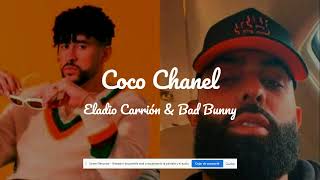 Eladio Carrión amp Bad bunny  Coco Chanel Lyrics [upl. by Aisul]