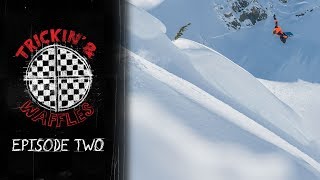 Trickin And Waffles Episode 2 With The Vans Landline Crew [upl. by Bekki]